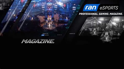 ran esports - professional. gaming. magazine